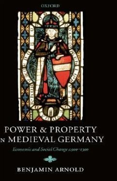 Power and Property in Medieval Germany - Arnold, Benjamin