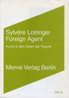 Foreign Agent - Lotringer, Sylvere