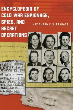 Encyclopedia of Cold War Espionage, Spies, and Secret Operations - Trahair, Richard C. S.