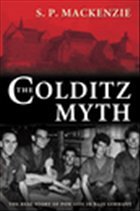 The Colditz Myth - Mackenzie, S. P.