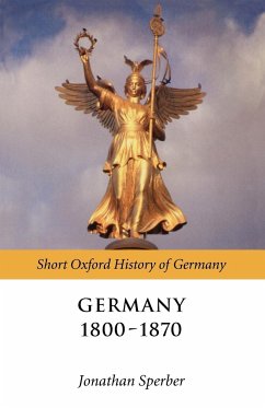 Germany 1800-1871 - Sperber, Jonathan