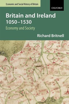 Britain and Ireland 1050-1530 - Britnell, Richard