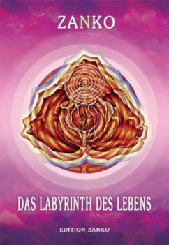 Das Labyrinth des Lebens - Zanko