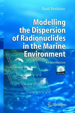 Modelling the Dispersion of Radionuclides in the Marine Environment - Perianez, Raul