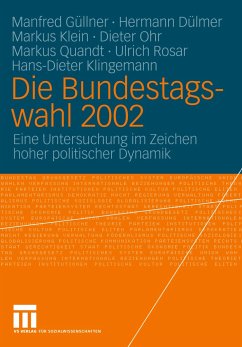 Die Bundestagswahl 2002 - Güllner, Manfred;Dülmer, Hermann;Klein, Markus