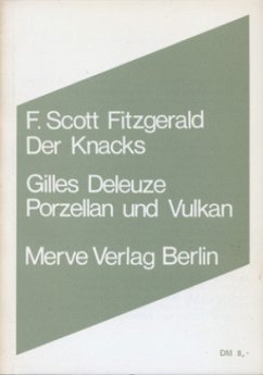 Der Knacks. Porzellan und Vulkan - Fitzgerald, F. Scott;Deleuze, Gilles