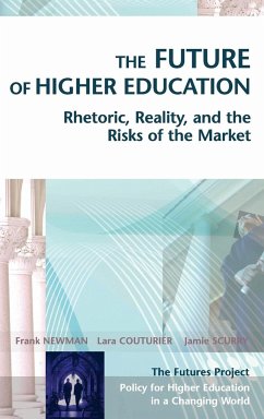 The Future of Higher Education - Newman, Frank; Couturier, Lara; Scurry, Jamie