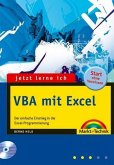 Jetzt lerne ich VBA mit Excel: Der einfache Einstieg in das Programmieren von Tabellen und Diagrammen