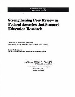 Strengthening Peer Review in Federal Agencies That Support Education Research - National Research Council; Division of Behavioral and Social Sciences and Education; Center For Education; Committee on Research in Education