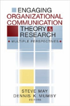 Engaging Organizational Communication Theory and Research - May, Steve / Mumby, Dennis K