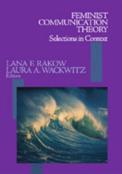Feminist Communication Theory - Rakow, Lana F; Wackwitz, Laura A
