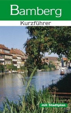 Bamberg - Kurzführer - Dengler-Schreiber, Karin