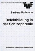 Defektbildung in der Schizophrenie