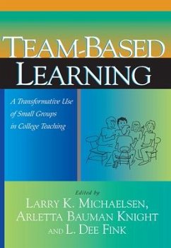 Team-Based Learning - Knight, Arletta Bauman; Fink, L. D.; Michaelsen, Larry