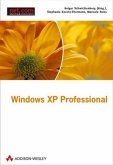 Windows XP Professional. Das Profi-Handbuch für den Unternehmenseinsatz, m. CD-ROM