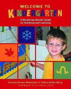 Welcome to Kindergarten - Walmsley, Bonnie Brown;Wing, Debra Redlo