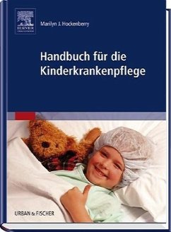 Handbuch für die Kinderkrankenpflege - Hockenberry, M.J. / Wong, D.L. (Hgg.)