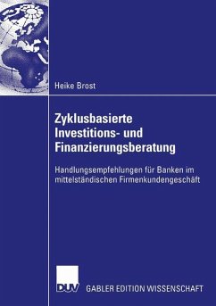 Zyklusbasierte Investitions- und Finanzierungsberatung - Brost, Heike