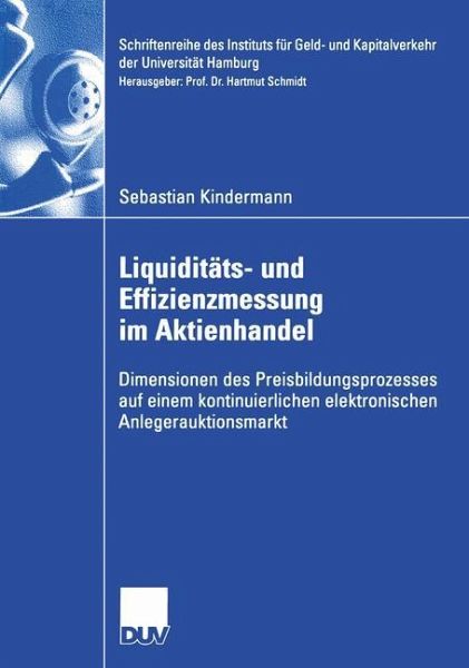 Liquiditats Und Effizienzmessung Im Aktienhandel Von Sebastian Kindermann Fachbuch Bucher De