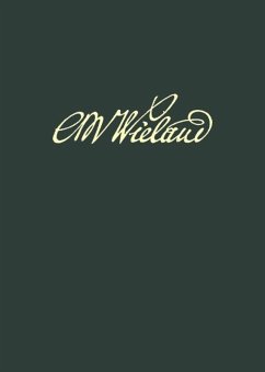 Überlieferung, Varianten, Erläuterungen und Register zu Band 3-5. Nachträge zu Band 1-5 - Wieland, Christoph Martin