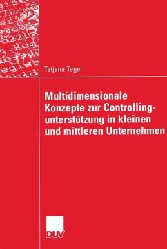 Multidimensionale Konzepte zur Controllingunterstützung in kleinen und mittleren Unternehmen - Tegel, Tatjana