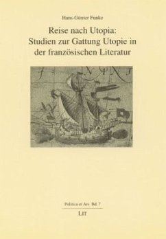 Reise nach Utopia: Studien zur literarischen Utopie vom XVI. bis zum XVIII. Jahrhundert