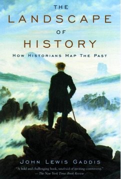 The Landscape of History - Gaddis, John Lewis (Robert A. Lovett Professor of Military and Naval