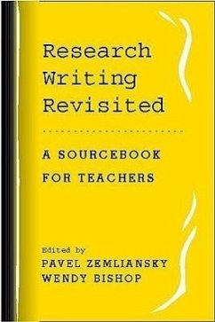Research Writing Revisited - Bishop, Wendy; Zemliansky, Pavel