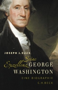 Seine Exzellenz George Washington - Ellis, Joseph J.