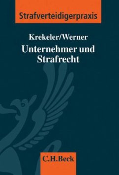Unternehmer und Strafrecht - Krekeler, Wilhelm; Werner, Elke