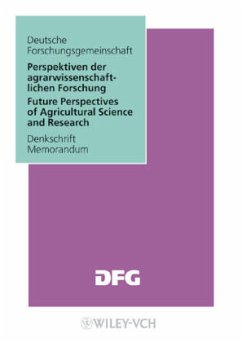 Perspektiven der agrarwissenschaftlichen Forschung. Future Perspectives of Agricultural Science Research - Deutsche Forschungsgemeinschaft (Hrsg.)