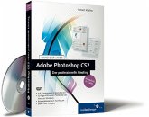Adobe Photoshop CS2 - Der professionelle Einstieg - Komplett in Farbe, MIT DVD-ROM Robert Klaßen Mediendesigner Bildbearbeitungsprogramm digitale Bildbearbeitung Bilddateien digitale Fotos Photoshop E