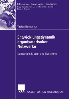 Entwicklungsdynamik organisatorischer Netzwerke - Bernecker, Tobias