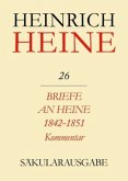 Briefe an Heine 1842-1851. Kommentar / Heinrich Heine Säkularausgabe BAND 26 K