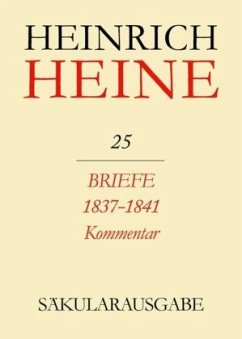 Briefe an Heine 1837-1841. Kommentar / Heinrich Heine Säkularausgabe BAND 25 K - Heine, Heinrich