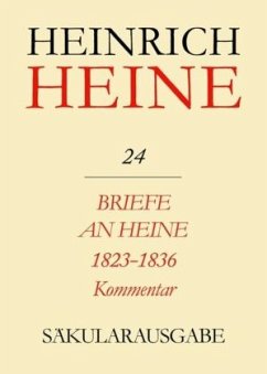 Briefe an Heine 1823-1836. Kommentar / Heinrich Heine Säkularausgabe BAND 24 K - Heine, Heinrich