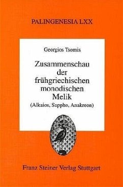 Zusammenschau der frühgriechischen monodischen Melik - Tsomis, Georgios P.