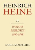 Pariser Berichte 1840-1848 / Heinrich Heine Säkularausgabe BAND 10