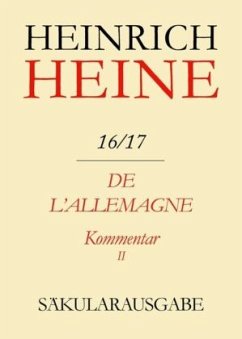 De l'Allemagne. Kommentar. Teilband II / Heinrich Heine Säkularausgabe BAND 16/17 K2, Tl.II - Heine, Heinrich