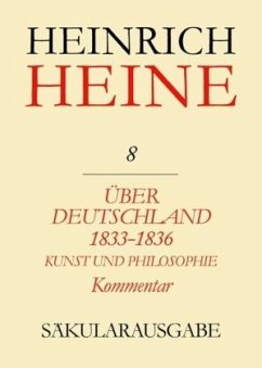 Über Deutschland 1833-1836. Aufsätze über Kunst und Philosophie. Kommentar / Heinrich Heine Säkularausgabe BAND 8 K - Heine, Heinrich