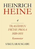 Tragödien. Frühe Prosa 1820-1831. Kommentar / Heinrich Heine Säkularausgabe BAND 4 K