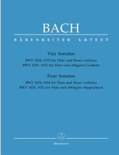 Vier Sonaten für Flöte und obligates Cembalo e-Moll, E-Dur, h-Moll, A-Dur (BWV 1030, 1032, 1034, 1035), authentische Son - Bach, Johann Sebastian