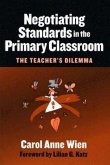 Negotiating Standards in the Primary Classroom: The Teacher's Dilemma