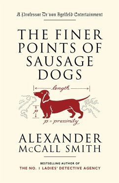 The Finer Points of Sausage Dogs - Smith, Alexander McCall