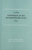 Aussagenkalkül / Einführung in die mathematische Logik Tl.1