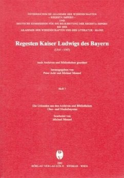 Regesta Imperii. Regesten Kaiser Ludwigs des Bayern (1314-1347).; . / Regesten Kaiser Ludwigs des Bayern (1314-1347) H.7