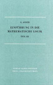 Prädikatenlogik höherer Stufe / Einführung in die mathematische Logik Tl.3 - Asser, Günter