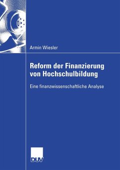 Reform der Finanzierung von Hochschulbildung - Wiesler, Armin