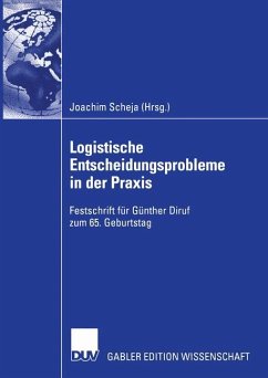 Logistische Entscheidungsprobleme in der Praxis - Scheja, Joachim (Hrsg.)