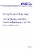 Erziehungswissenschaftliche Theorie und pädagogisches Ethos